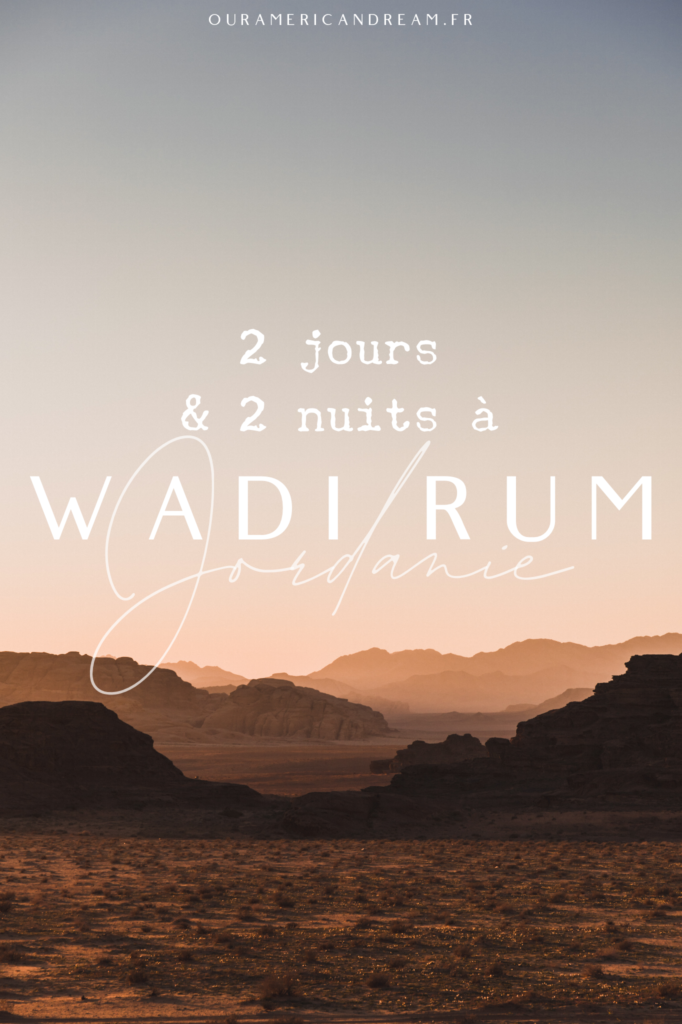 Jordanie | 2 jours & 2 nuits dans le désert de Wadi Rum